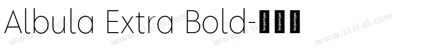 Albula Extra Bold字体转换 Albula Extra Bold字体转换